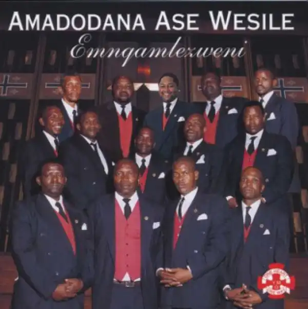 Amadodana Ase Wesile - Nyana Ka Thixo